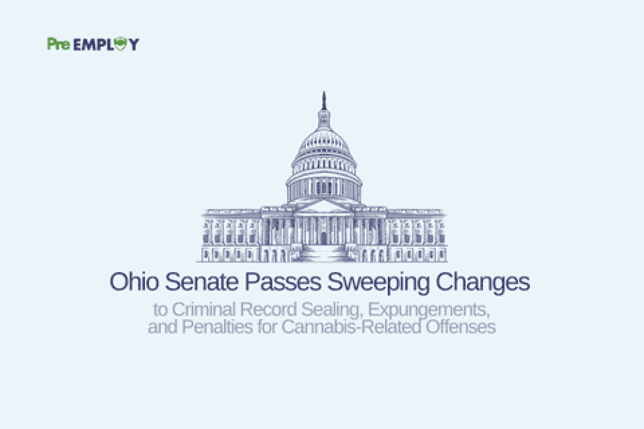 Ohio Senate Passes Sweeping Changes to Criminal Record Sealing, Expungements, and Penalties for Cannabis-Related Offenses