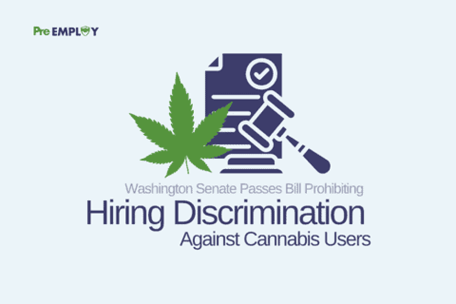 Washington Senate Passes Bill Prohibiting Hiring Discrimination Against Cannabis Users