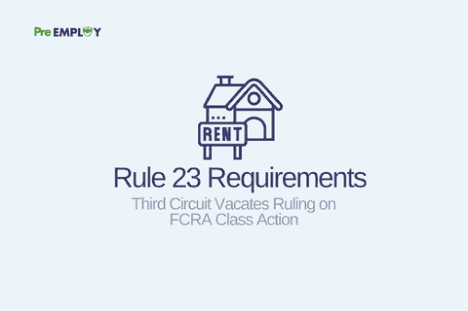 Third Circuit Vacates Ruling on FCRA Class Action Providing Clarity on Rule 23 Requirement