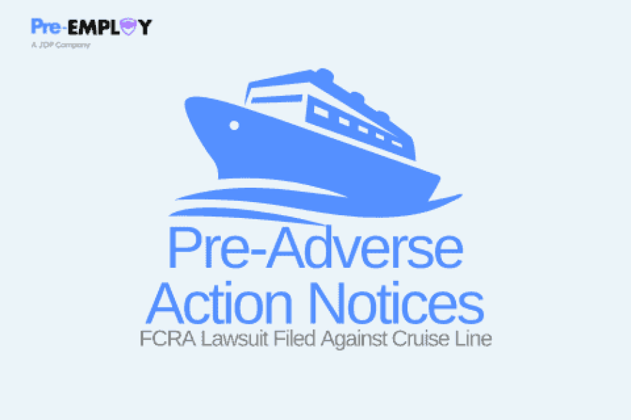FCRA Lawsuit Filed Against Cruise Line Over Pre-Adverse Action Notices