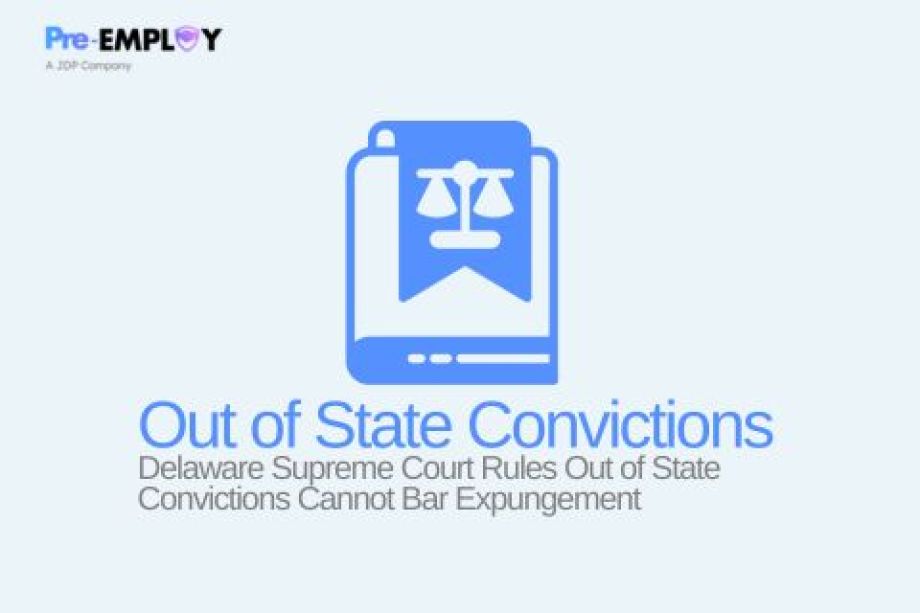 Delaware Supreme Court Rules Out of State Convictions Cannot Bar Expungement