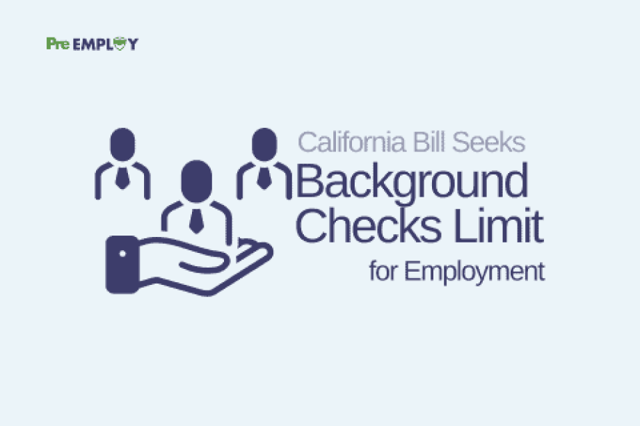 California Bill Seeks To Greatly Limit Background Checks for Employment